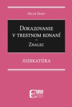 Dokazovanie v trestnom konaní Znalec