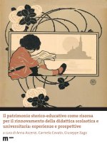 patrimonio storico-educativo come risorsa per il rinnovamento della didattica scolastica e universitaria: esperienze e prospettive