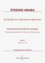 Le Guide du violoniste débutant. Partie I