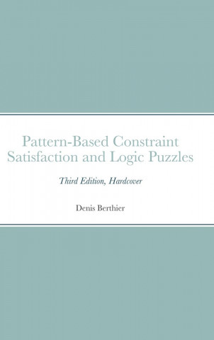 Pattern-Based Constraint Satisfaction and Logic Puzzles