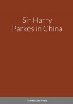 Sir Harry Parkes in China