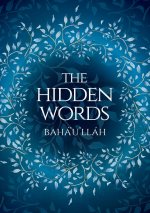 Hidden Words by Baha'u'llah (Illustrated Bahai Prayer Book)