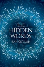 Hidden Words by Baha'u'llah (Illustrated Bahai Prayer Book)