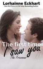 First Time I Saw You