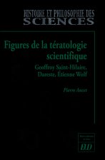 Figures de la tératologie scientifique