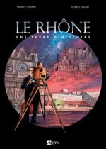 Le Rhône Une Terre D'Histoire