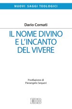 nome divino e l'incanto del vivere