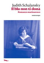 blu non ti dona. Romanzo marinaresco