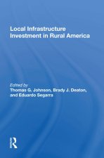 Local Infrastructure Investment In Rural America