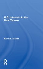 U.S. Interests In The New Taiwan