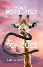 Sky Populated by Tongues