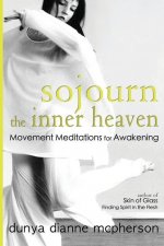 Sojourn the Inner Heaven