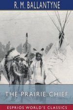 Prairie Chief (Esprios Classics)