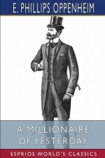Millionaire of Yesterday (Esprios Classics)