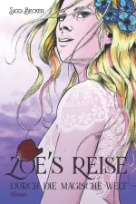 Zoes Reise durch die magische Welt