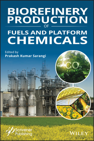 Biorefineries: Production of Fuels and Platform Ch emicals