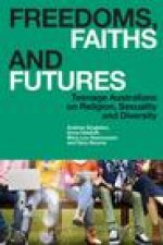 Freedoms, Faiths and Futures