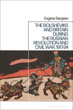 Bolsheviks and Britain during the Russian Revolution and Civil War, 1917-24