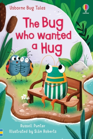 Bug Who Wanted A Hug