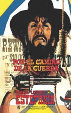 Por el camino de la cuerda (Coleccion Oeste)