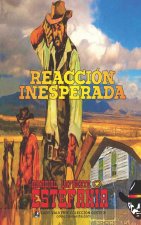 Reaccion inesperada (Coleccion Oeste)