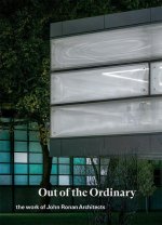 Out of the Ordinary: The Work of John Ronan Architects