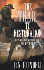 Trail to Restoration