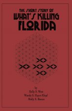 Short Story of What's Killing Florida