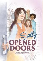 Sally Opened Doors: The Story of the First Woman Rabbi