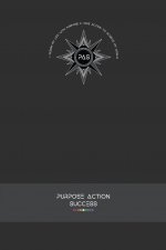 PURPOSE-ACTION-SUCCESS Notebook Journal - PAS NOTEBOOK PAS JOURNAL GRAY GREY