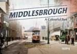Middlesbrough - A Colourful Past
