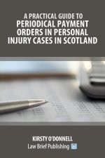 Practical Guide to Periodical Payment Orders in Personal Injury Cases in Scotland