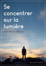 Se concentrer sur la lumiere