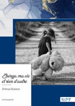 Zhénya, ma vie et rien d'autre