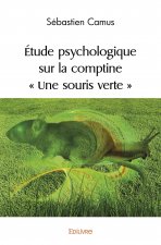 étude psychologique sur la comptine  « une souris verte »