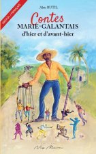CONTES MARIE-GALANTAIS d’hier et d’avant-hier