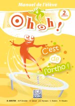 Ohoh! C'est de l'ortho 2e primaire - Manuel