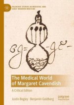 Medical World of Margaret Cavendish