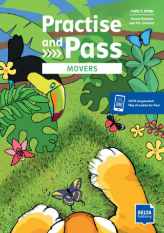 Practise and Pass Movers. Student's Book +DELTA Augmented