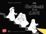 Les fantômes ? la cave