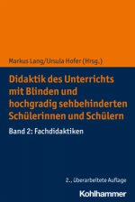 Didaktik des Unterrichts mit Blinden und hochgradig sehbehinderten Schülerinnen und Schülern. Band 02