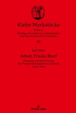 Arbeit, Friede, Brot?; Die agrarische Kultivierung des Truppenubungsplatzes Lockstedt (1920-1930)