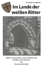 Im Lande der weissen Ritter