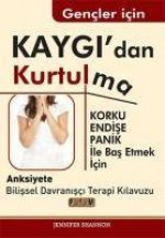 Gencler Icin Kaygidan Kurtulma