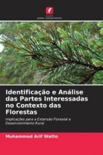 Identificaç?o e Análise das Partes Interessadas no Contexto das Florestas