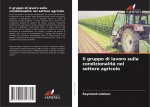 Il gruppo di lavoro sulla condizionalit? nel settore agricolo