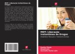 MDT: Liberaç?o Instantânea de Drogas