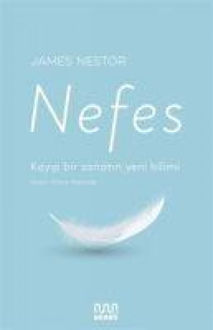 Nefes - Kayip Bir Sanatin Yeni Bilimi