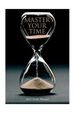 Master Your Time - 2022 Daily Planner