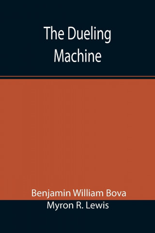 Dueling Machine